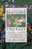 Advanced Bach Flower Therapy:  A Scientific Approach To Diagnosis And Treatment by GÃ¶tz Blome