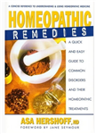 Homepathic Remedies - A Quick and Easy Guid to Common Disorders and their Homeopathic Treatments - By Asa Hershoff, ND