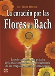 La curacion por las Flores de Bach - Gotz Blome