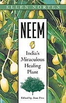 Neem India's Miraculous Healing Plant