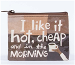 Lite It Hot & Cheap &  In the Morning Coin Purse by Blue Q