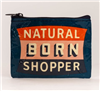 Natural Born Shopper Coin Purse by Blue Q