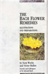 (Pre-Read) The Bach Flower Remedies: Illustrations & Preparations by Nora Weeks and Victor Bullen