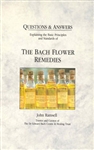 (Pre-Read) Questions & Answers: Explaining the Basic Principles & Standards of The Bach Flower Remedies by John Ramsell