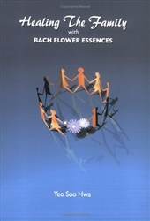 Pre-Read Healing the Family with Bach Flower Essences by Yeo Soo Hwa