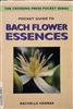 Pre-Read: Pocket Guide to Bach Flower Essences By: Rachelle Hasnas