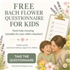 Bach Flower Questionnaire for Kids